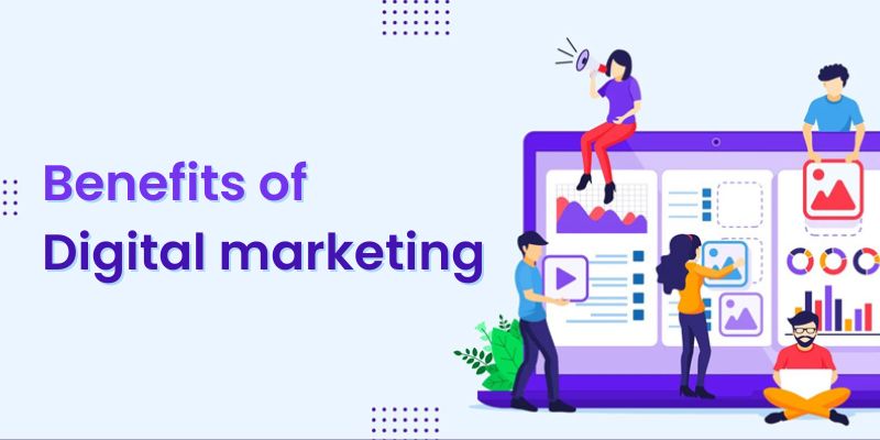 benefits of digital marketing for businesses