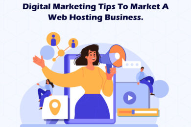 Digital marketing tips to market web hosting business