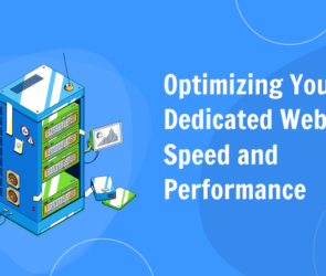 Optimizing-Your-Dedicated-Website-for-Speed-and-Performance