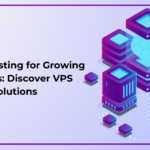 Flexible Hosting for Growing Websites Discover VPS Solutions